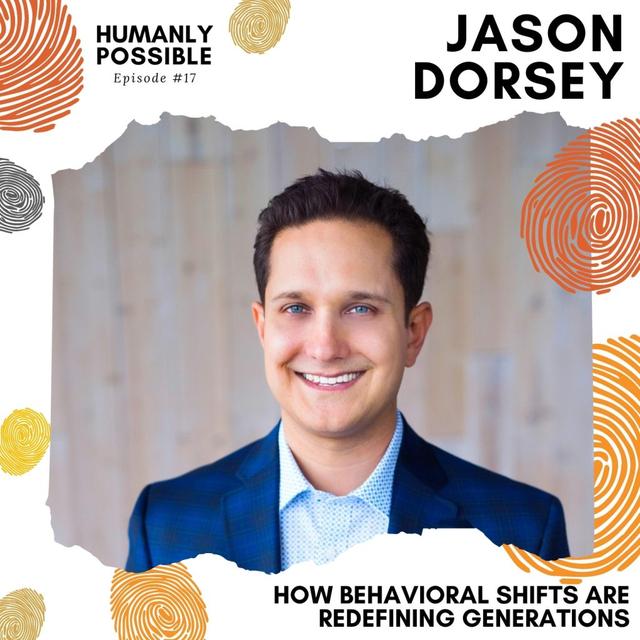 How Behavioral Shifts are Redefining Generations with @JasonDorsey