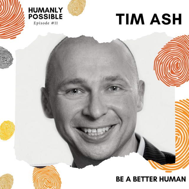 Be a Better Human with @Tim_Ash